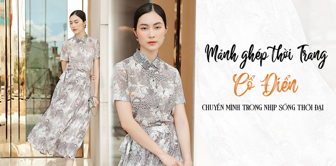 MẢNH GHÉP THỜI TRANG CỔ ĐIỂN CHUYỂN MÌNH TRONG NHỊP SỐNG THỜI ĐẠI